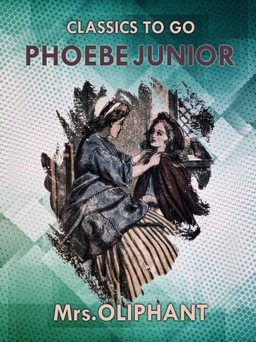 Phoebe Junior - Mrs Oliphant