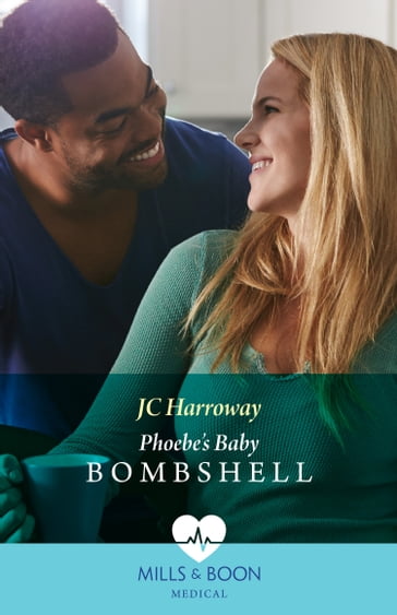 Phoebe's Baby Bombshell (A Sydney Central Reunion, Book 4) (Mills & Boon Medical) - JC Harroway