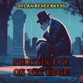 Phoenix Eye: On The Edge