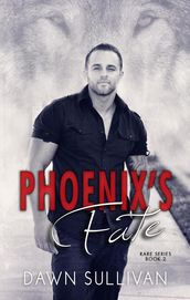 Phoenix s Fate
