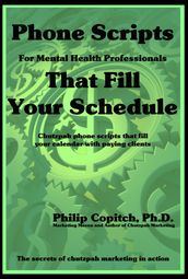 Phone Scripts For Mental Health Professionals That Fill Your Schedule