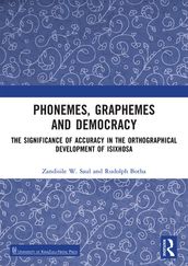 Phonemes, Graphemes and Democracy