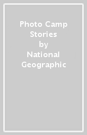 Photo Camp Stories
