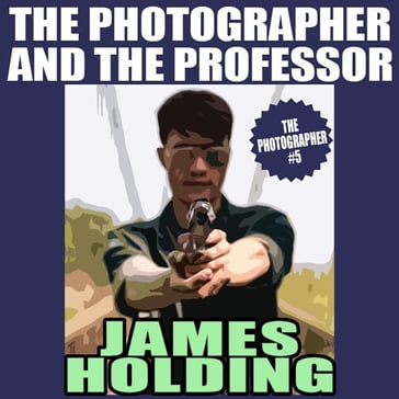 Photographer and the Professor, The - James Holding