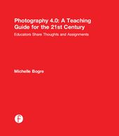 Photography 4.0: A Teaching Guide for the 21st Century