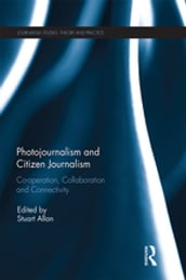 Photojournalism and Citizen Journalism