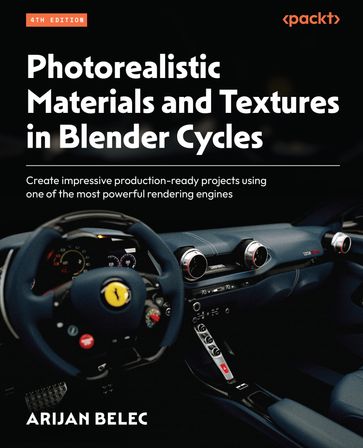 Photorealistic Materials and Textures in Blender Cycles - Arijan Belec