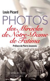Photos des miracles de Notre-Dame de Fatima