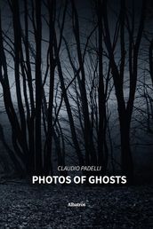 Photos of Ghosts