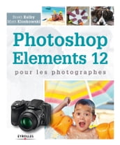 Photoshop Elements 12 pour les photographes