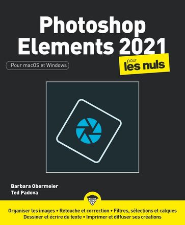 Photoshop Elements 2021 pour les Nuls grand format - Barbara Obermeier