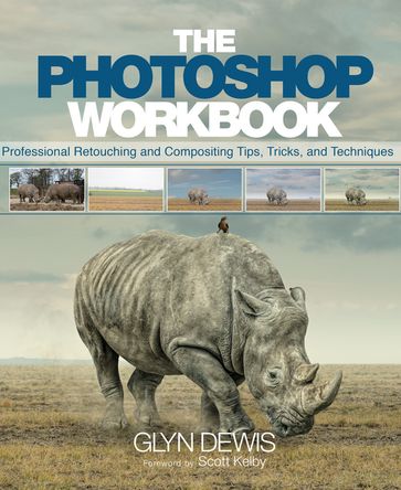 Photoshop Workbook, The - Glyn Dewis