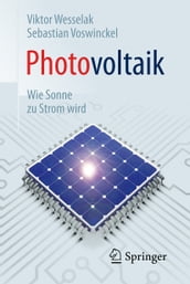Photovoltaik Wie Sonne zu Strom wird