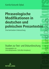 Phraseologische Modifikationen in deutschen und polnischen Pressetexten