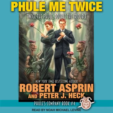 Phule Me Twice - Robert Asprin - Peter J. Heck