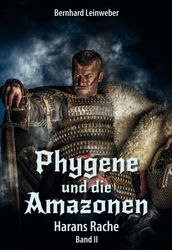 Phygene und die Amazonen Band 2: Harans Rache