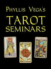 Phyllis Vega s Tarot Seminars