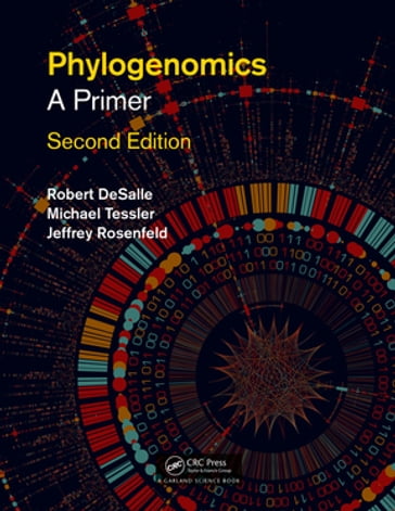 Phylogenomics - Rob DeSalle - Michael Tessler - Jeffrey Rosenfeld