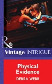 Physical Evidence (Mills & Boon Vintage Intrigue)