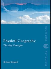 Physical Geography: The Key Concepts