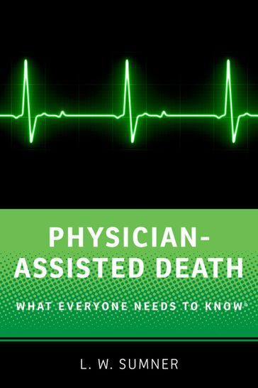 Physician-Assisted Death - L.W. Sumner