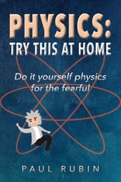 Physics: Try This at Home