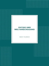 Physik und Weltanschauung