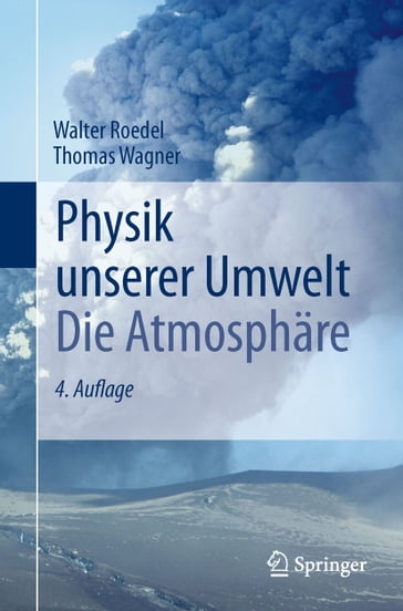 Physik unserer Umwelt: Die Atmosphäre - Walter Roedel - Thomas Wagner