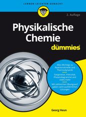 Physikalische Chemie fürDummies