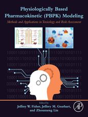 Physiologically Based Pharmacokinetic (PBPK) Modeling