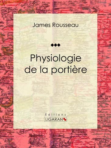 Physiologie de la portière - James Rousseau - Ligaran