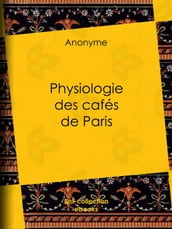 Physiologie des cafés de Paris