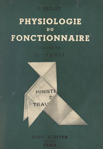 Physiologie du fonctionnaire - Pierre Frelet