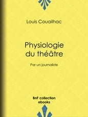Physiologie du théâtre