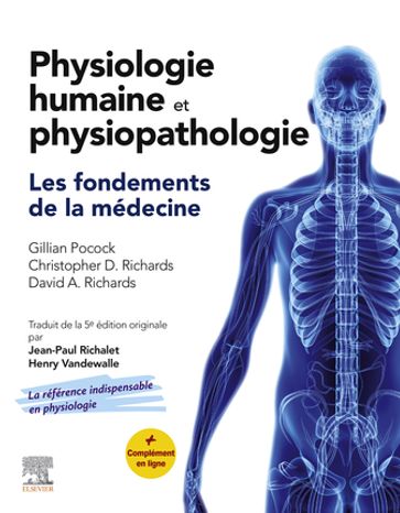 Physiologie humaine et physiopathologie - Gillian Pocock - Christopher David Richards - OAM  BSc (Med) (Hons)  MBBS  MD  FRACP David A. Richards