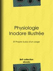 Physiologie inodore illustrée