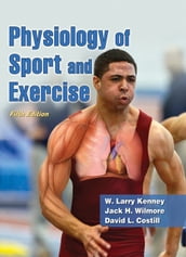 Physiology of Sport and Exercise, Fifth Edition