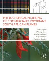 Phytochemical Profiling of Commercially Important South African Plants