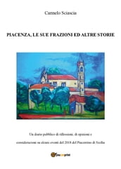 Piacenza, le sue frazioni ed altre storie