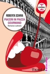 Piaceri in Piazza Gourmand