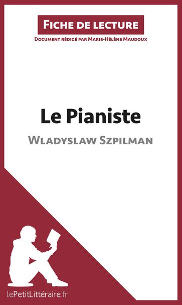 Le Pianiste de Wladyslaw Szpilman (Fiche de lecture) - Marie-Hélène Maudoux - lePetitLitteraire