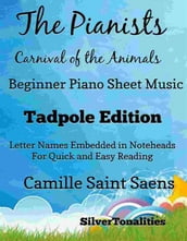 Pianists Carnival of the Animals Beginner Piano Sheet Music Tadpole Edition