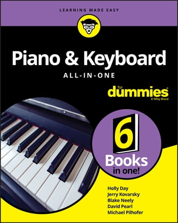 Piano & Keyboard All-in-One For Dummies - Holly Day - Jerry Kovarsky - Blake Neely - David Pearl - Michael Pilhofer