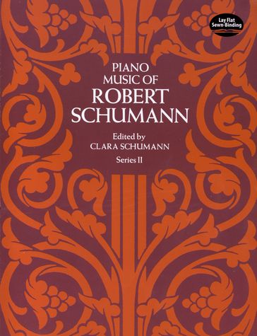 Piano Music of Robert Schumann, Series II - Robert Schumann