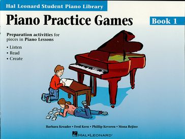 Piano Practice Games Book 1 (Music Instruction) - Barbara Kreader - Fred Kern - Mona Rejino - PHILLIP KEVEREN