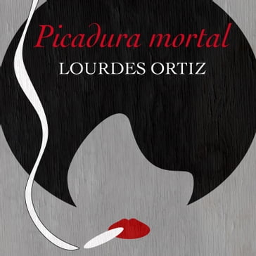 Picadura mortal - Lourdes Ortiz