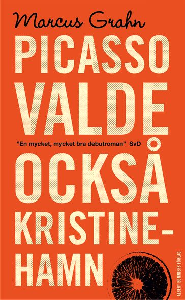 Picasso valde ocksa Kristinehamn - Marcus Grahn - Patrik Lindvall