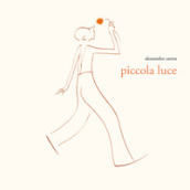 Piccola luce. Ediz. a colori