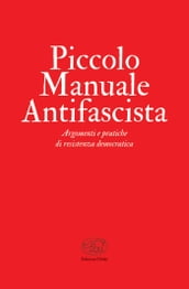 Piccolo Manuale Antifascista