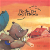 Piccolo Orso scopre l aurora